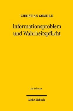 Informationsproblem und Wahrheitspflicht von Gomille,  Christian