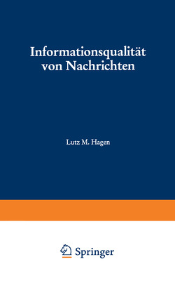 Informationsqualität von Nachrichten von Hagen,  Lutz M.