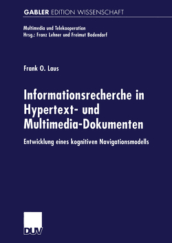 Informationsrecherche in Hypertext- und Multimedia-Dokumenten von Laus,  Frank O.