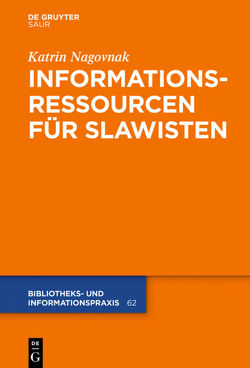 Informationsressourcen für Slawisten von Nagovnak,  Katrin