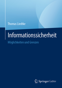Informationssicherheit von Liedtke,  Thomas