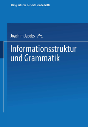 Informationsstruktur und Grammatik von Jacobs,  Joachim