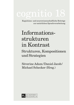 Informationsstrukturen in Kontrast von Adam,  Séverine, Jacob,  Daniel, Schecker,  Michael