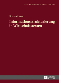 Informationsstrukturierung in Wirtschaftstexten von Nycz,  Krzysztof