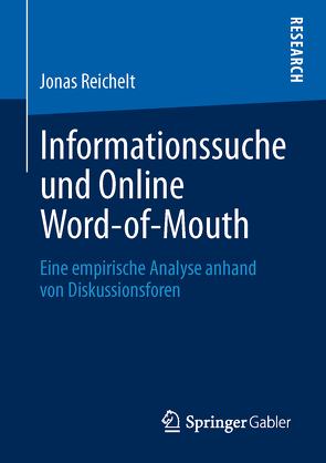Informationssuche und Online Word-of-Mouth von Reichelt,  Jonas