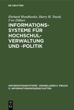 Informationssysteme für Hochschulverwaltung und -politik von Mundhenke,  Ehrhard, Sneed,  Harry M, Zöllner,  Uwe