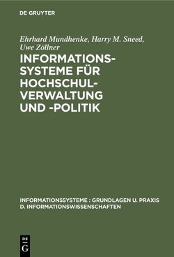 Informationssysteme für Hochschulverwaltung und -politik von Mundhenke,  Ehrhard, Sneed,  Harry M, Zöllner,  Uwe