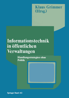 Informationstechnik in öffentlichen Verwaltungen von Grimmer