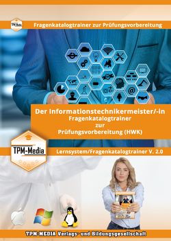 Informationstechnikermeister (m/w/d) für Windows Lerntrainer mit über 1614 Lernfragen von Mueller,  Thomas