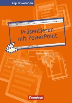 Informationstechnische Grundbildung / Präsentieren mit PowerPoint 2003 von Emrich,  Claudia, Emrich,  Thomas