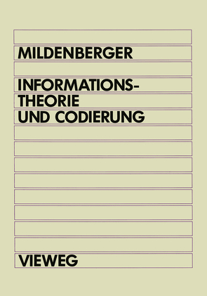 Informationstheorie und Codierung von Mildenberger,  Otto