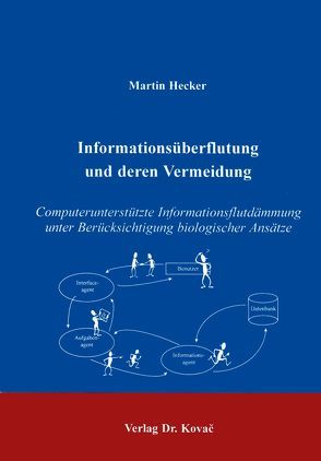 Informationsüberflutung und deren Vermeidung von Hecker,  Martin
