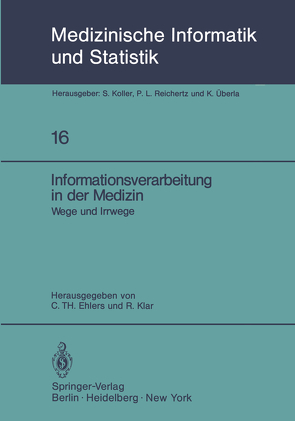 Informationsverarbeitung in der Medizin von Ehlers,  C. T., Klar,  R.