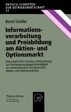 Informationsverarbeitung und Preisbildung am Aktien- und Optionsmarkt von Schaefer,  Bernd