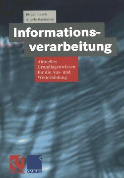 Informationsverarbeitung von Daalmann,  Angele, Rasch,  Jürgen