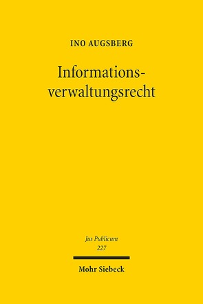 Informationsverwaltungsrecht von Augsberg,  Ino