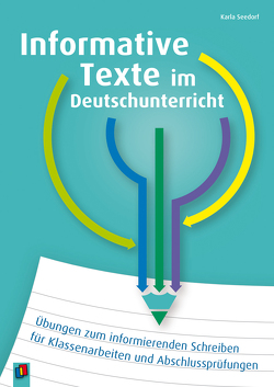 Informative Texte im Deutschunterricht von Seedorf,  Karla