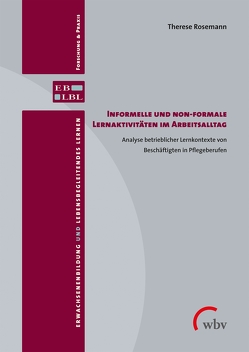 Informelle und non-formale Lernaktivitäten im Arbeitsalltag von Rosemann,  Therese