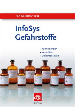 InfoSys Gefahrstoffe von Kopp,  Ralf-Waldemar