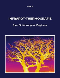 INFRAROT-THERMOGRAFIE von B,  Mark