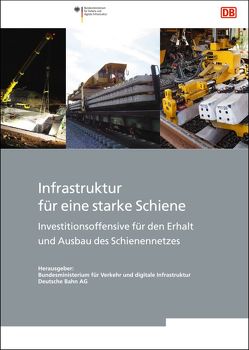 Infrastruktur für eine starke Schiene