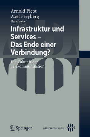 Infrastruktur und Services – Das Ende einer Verbindung? von Freyberg,  Axel
