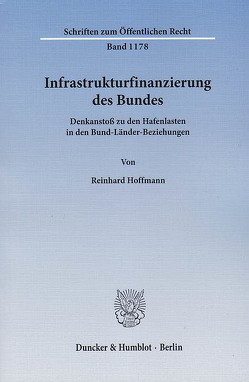 Infrastrukturfinanzierung des Bundes. von Hoffmann,  Reinhard