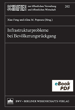Infrastrukturprobleme bei Bevölkerungsrückgang von Feng,  Xiao, Popescu,  Mariana