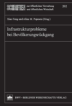 Infrastrukturprobleme bei Bevölkerungsrückgang von Feng,  Xiao, Popescu,  Alina M