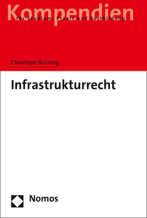 Infrastrukturrecht von Brüning,  Christoph
