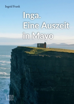 Inga. Eine Auszeit in Mayo von Frank,  Ingrid