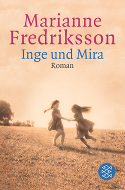 Inge und Mira von Fredriksson,  Marianne, Kapoun,  Senta