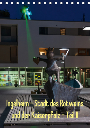 Ingelheim – Stadt des Rotweins und der Kaiserpfalz – Teil II (Tischkalender 2020 DIN A5 hoch) von Hess,  Erhard