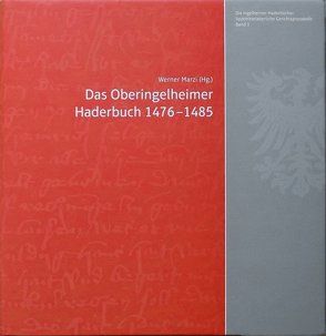 Ingelheimer Haderbücher / Die Ingelheimer Haderbücher von Boehringer,  Christian, Franz,  J.D., Gerhard,  Joachim, Grathoff,  Stefan, Marzi,  Werner, Schäfer,  Regina