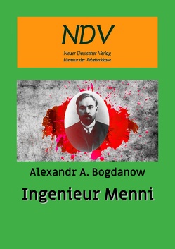 Ingenieur Menni von Bogdanow,  Alexandr A.