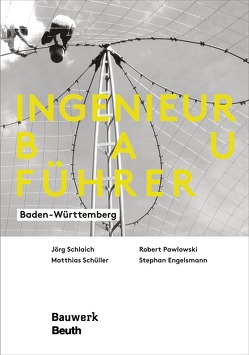 Ingenieurbauführer – Buch mit E-Book von Engelsmann,  Stephan, Pawlowski,  Robert, Schlaich,  Jörg, Schüller,  Matthias