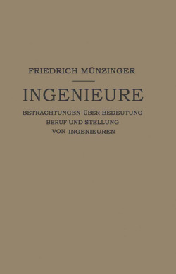 Ingenieure von Münzinger,  Friedirch