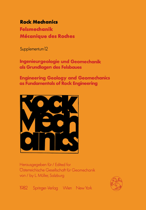 Ingenieurgeologie und Geomechanik als Grundlagen des Felsbaues / Engineering Geology and Geomechanics as Fundamentals of Rock Engineering von Müller,  L.