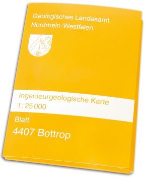 Ingenieurgeologische Karten. 1:25000 / Bottrop von Schmidt,  Klaus D.
