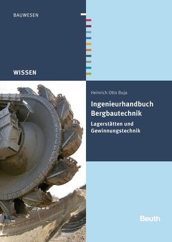 Ingenieurhandbuch Bergbautechnik von Buja,  Heinrich Otto