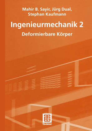 Ingenieurmechanik 2 von Dual,  Jürg, Kaufmann,  Stephan, Sayir,  Mahir