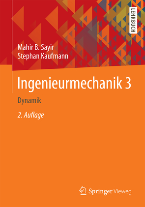 Ingenieurmechanik 3 von Kaufmann,  Stephan, Sayir,  Mahir B.