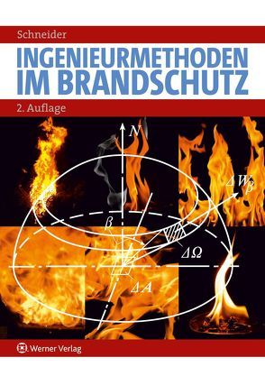 Ingenieurmethoden im Brandschutz von Schneider,  Ulrich