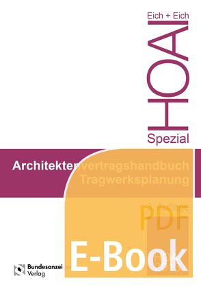 Ingenieurvertragshandbuch Tragwerksplanung (E-Book) von Eich,  Anke, Eich,  Rainer
