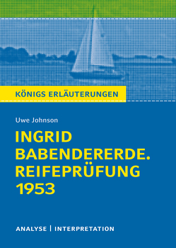 Ingrid Babendererde. Reifeprüfung 1953 von Johnson,  Uwe, Lühe,  Marion