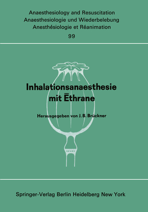 Inhalationsanaesthesie mit Ēthrane von Brückner,  J. B.