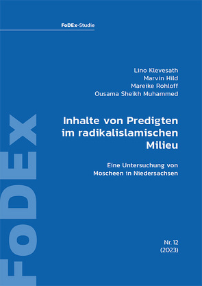 Inhalte von Predigten im radikalislamischen Milieu von Hild,  Marvin, Klevesath,  Lino, Rohloff,  Mareike, Sheikh Muhammed,  Ousama