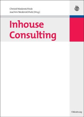 Inhouse Consulting von Niedereichholz,  Christel, Niedereichholz,  Joachim