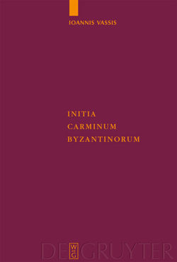 Initia Carminum Byzantinorum von Vassis,  Ioannis