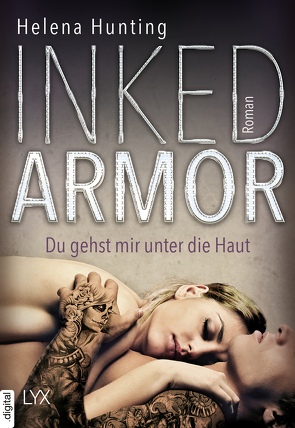 Inked Armor – Du gehst mir unter die Haut von Bauer,  Beate, Hunting,  Helena